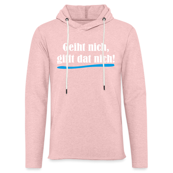 Leichtes Kapuzensweatshirt Unisex GEIHT NICH GIFFT DAT NICH | Norddeutscher Humor - Rosa-Creme meliert