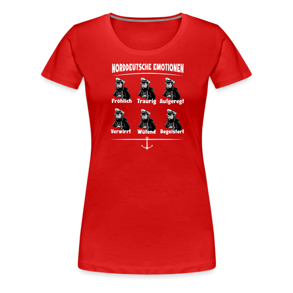 Damen Premium T-Shirt NORDDEUTSCHE EMOTIONEN | Norddeutscher Humor - Rot
